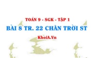 Bài 8 trang 22 Toán 9 Chân trời sáng tạo Tập 1